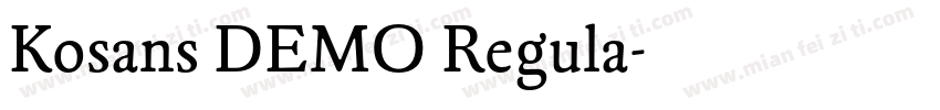 Kosans DEMO Regula字体转换